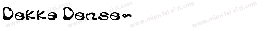 Dekka Dense字体转换